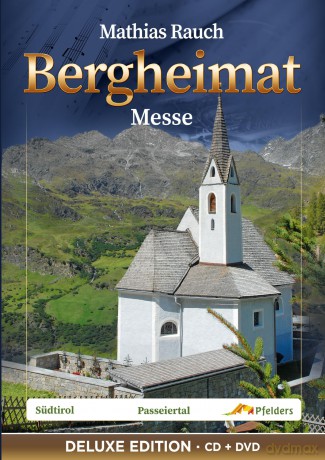 Mathias Rauch: Bergheimat Messe - Deluxe Edition CD+DVD [CD]