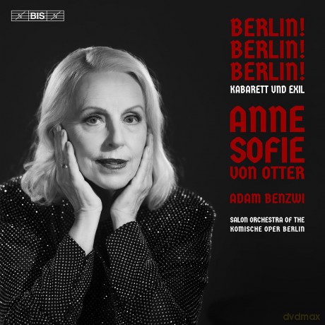 Anne Sofie Von Otter: Berlin! Berlin! Berlin! - Kabarett Und Exil [CD]