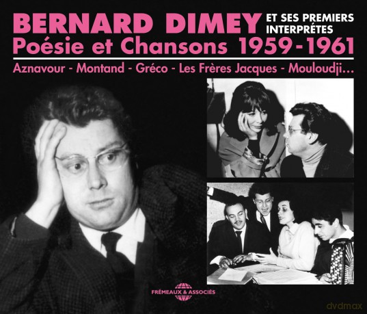 Bernard Dimey Et Ses Premiers Interprétes-Poésie Et Chansons 1959-1961: Bernard Dimey Et Ses Premiers Interprétes-Poésie Et Chansons 1959-1961 [2CD]