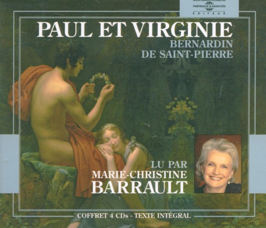 Bernardin De Saint-Pierre-Paul Et Virginie - Lu Par Marie-Christine Barrault: Bernardin De Saint-Pierre-Paul Et Virginie - Lu Par Marie-Christine Barrault [4CD]