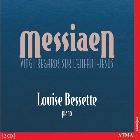 Bessette Louise-Messiaen Vingt Regards Sur L: Bessette Louise-Messiaen Vingt Regards Sur L [2CD]