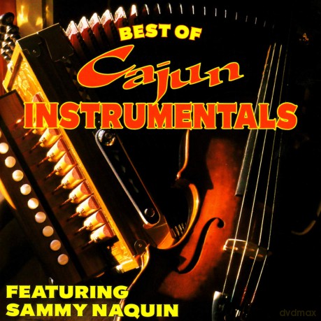 Naquin Sammy: Best Of Cajun Instrumentals [CD]