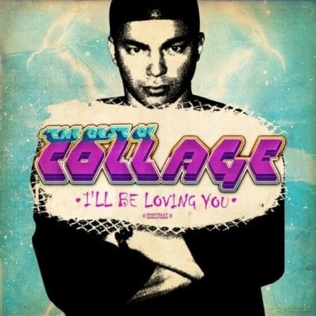 Collage: Best Of Collage: I'll Be Loving You [CD]