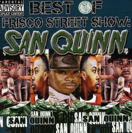 San Quinn: Best Of Frisco Street Show: San Quinn [CD]