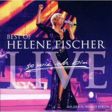 Fischer Helene: Best Of Live - So Wie Ich Bin [2CD]
