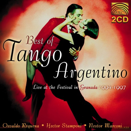 Best Of Tango Argentino: Festival Granada 94-97: Best Of Tango Argentino: Festival Granada 94-97 [2CD]