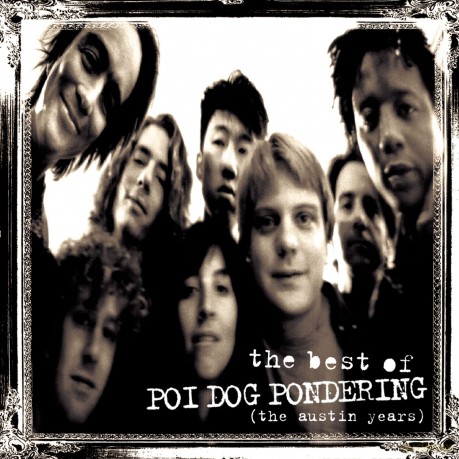 Poi Dog Pondering: Best Of: The Austin Years [CD]