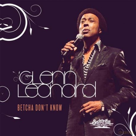 Leonard Glenn: Betcha Don't Know [CD]