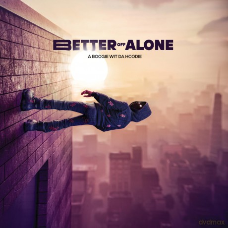 A Boogie Wit Da Hoodie: Better Off Alone [CD]