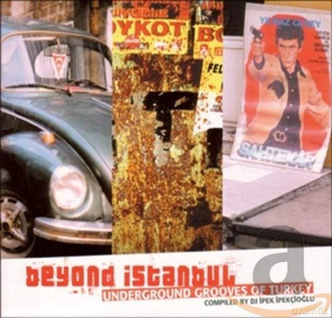 Beyond Istanbul-Underground Grooves Of Turkey [CD]