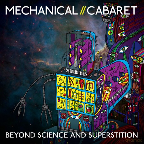 Mechanical Cabaret: Beyond Science And Superstition [CD]