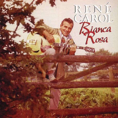 Carol Rene: Bianca Rosa [CD]