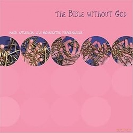 Applebaum Mark: Bible Without God [2CD]