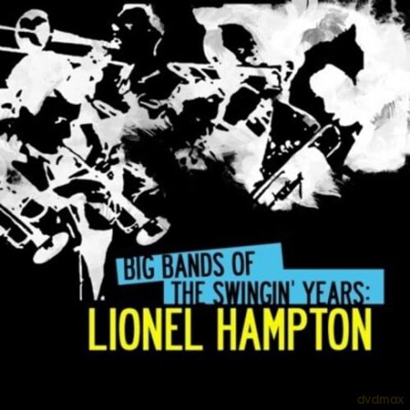 Hampton Lionel: Big Bands Swingin Years: Lionel Hampton [CD]