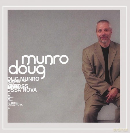 Munro Doug: Big Boss Bossa Nova [CD]