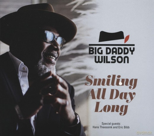 Big Daddy Wilson-Smiling All Day Long: Big Daddy Wilson-Smiling All Day Long [CD]
