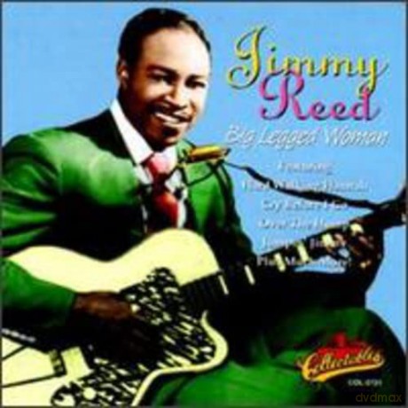 Jimmy Reed: Big Legged Woman [CD]