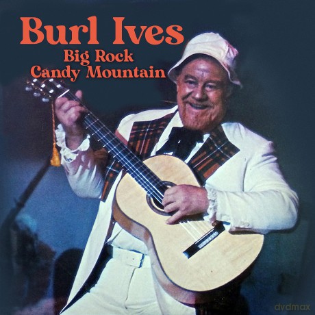 Ives Burl: Big Rock Candy Mountain [CD]