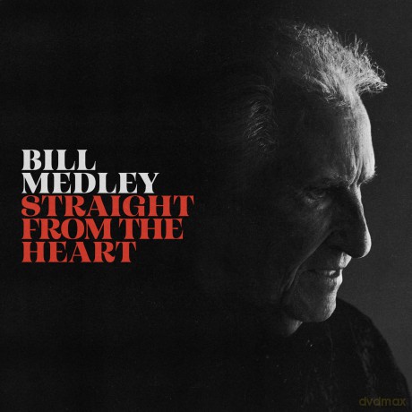 Bill Medley-Straight From The Heart: Bill Medley-Straight From The Heart [CD]