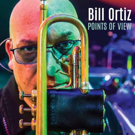 Bill Ortiz: Bill Ortiz - Points Of View [CD]