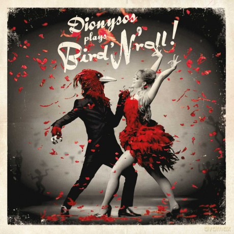 Dionysos: Bird'N'Roll [CD]
