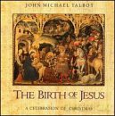 John Michael Talbot: Birth Of Jesus [CD]