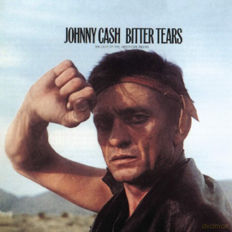 Cash Johnny: Bitter Tears: Ballads Of The American Indian [CD]