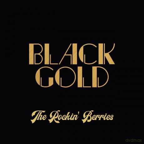 Rockin' Berries: Black Gold (Extended Remastered Edition) [CD]