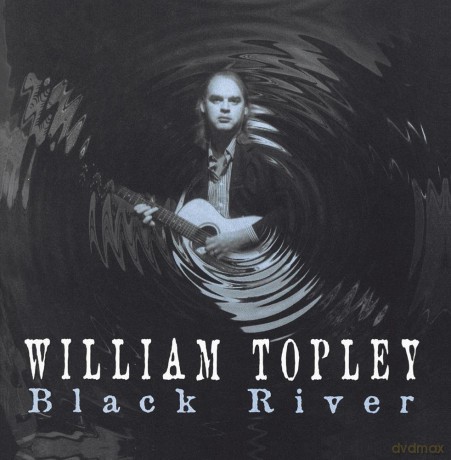 Topley William: Black River [CD]