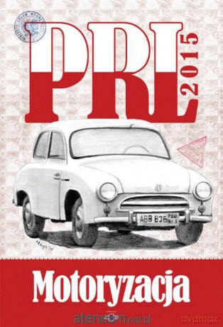 Kalendarz 2015 A3-3 Motoryzacja PRL [KALENDARZ]
