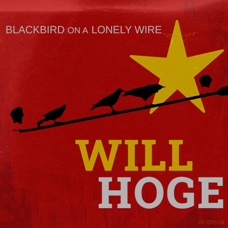 Hoge Will: Blackbird On A Lonely Wire [CD]