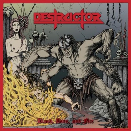 Destructor: Blood Bone And Fire [CD]