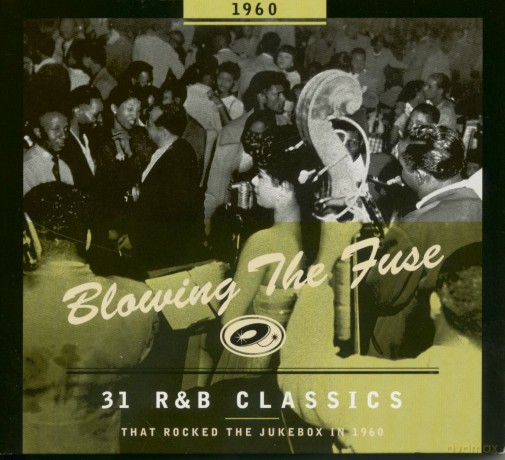 Blowing The Fuse 1960 - Classics That Rocked [CD]