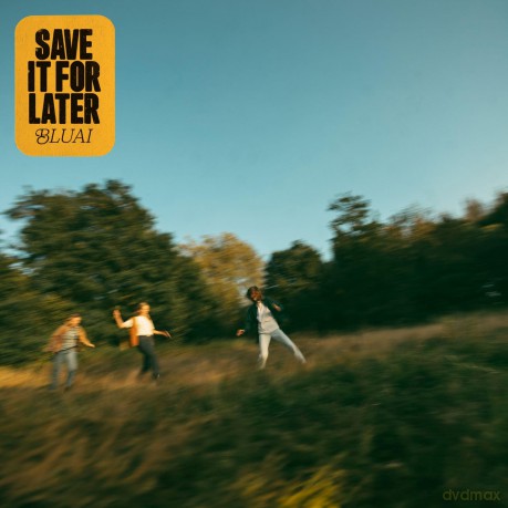 Bluai-Save It For Later: Bluai-Save It For Later [CD]