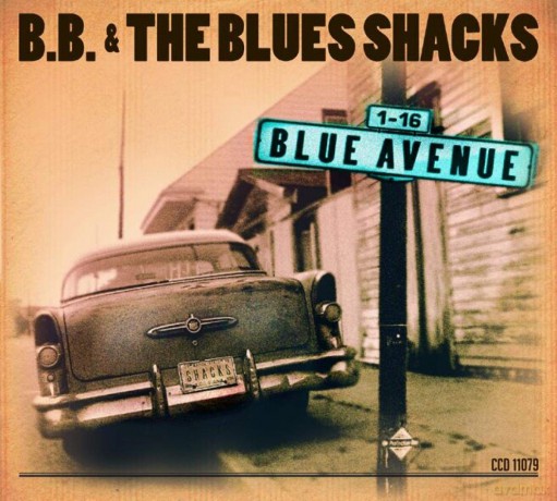 B.B.& The Blues Shacks: Blue Avenue [CD]