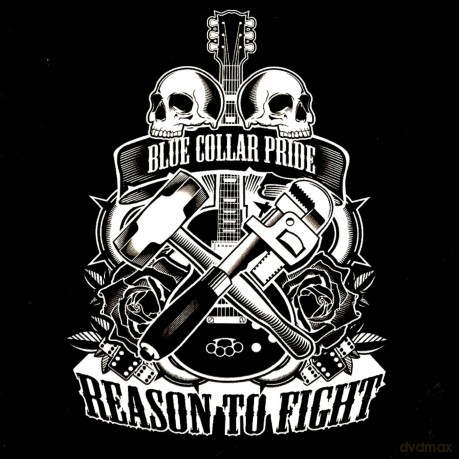 Reason To Fight: Blue Collar Pride [CD]