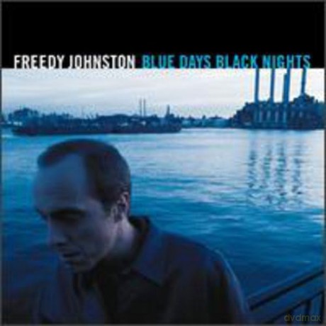 Johnston Freedy: Blue Days Black Nights [CD]