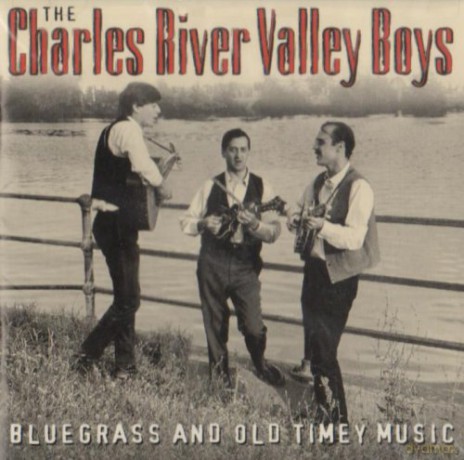 Charles River Valley Boys: Bluegrass And Old Time M [CD]