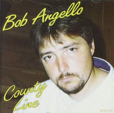 Bob Angello: Bob Angello - County Line [CD]