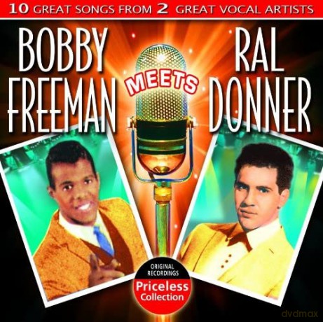 Bobby Freeman/Ral Donner: Bobby Freeman Meets Ral Donner [CD]