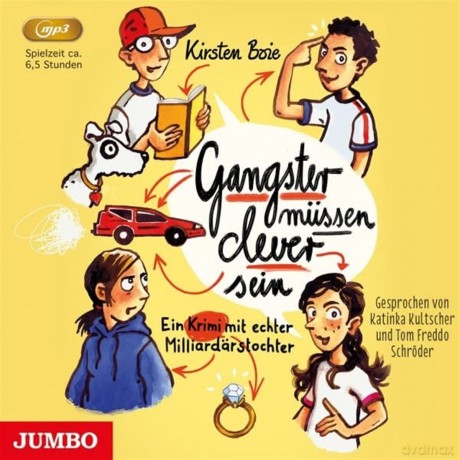 Kultscher Katinka/SchrDer Tom Freddo: Boie-Gangster mssen clever sein [2CD]