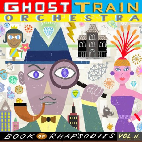 Ghost Train Orchestra: Book Of Rhapsodies Vol. 2 [CD]