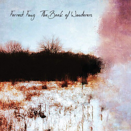 Forrest Fang: Book Of Wanderers [CD]