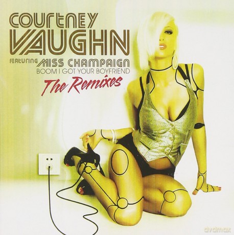 Vaughn Courtney: Boom I Got Your Boyfriend [CD]