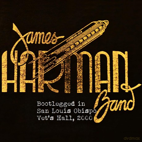 Harman James: Bootlegged In San Luis Obispo Vet's Hall 2000 [CD]