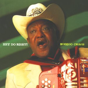 Boozoo Chavis: Boozoo Chavis - Hey Do Right! [CD]