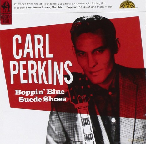 Perkins Carl: Boppin' Blue Suede Shoes [CD]