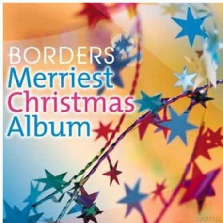 Borders Merriest Christmas Album [CD]