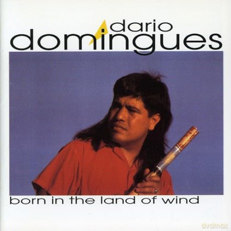 Domingues Dario: Born In The Land Of Wind [CD]