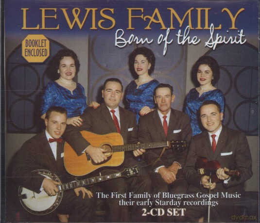 Lewis Family: Born Of The Spirit [2CD]